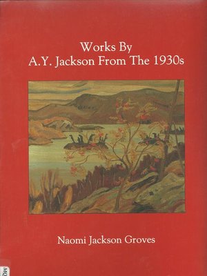 cover image of Works by A.Y. Jackson from the 1930s